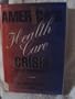 America's Health Care Crisis: Who's Responsible? (Impact Books)