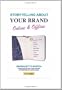 Storytelling About Your Brand Online & Offline: A Compelling Guide to Discovering Your Story