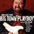 Big Town Playboy