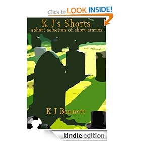 K J's Shorts - a short selection of short stories