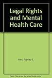 Legal rights and mental-health care