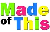 Made of This