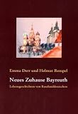 Neues Zuhause Bayreuth: Lebensgeschichten von Russlanddeutschen - Emma Derr