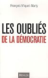 Les oubli�s de la d�mocratie