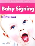 Joseph Garcia's Complete Guide to Babysigning