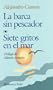 La barca sin pescador--Siete gritos en el mar