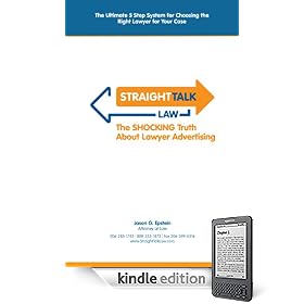 Straight Talk Law: The Shocking Truth About Lawyer Advertising Straight Talk Law: The Shocking Truth About Lawyer Advertising