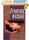 Secrets of Ayurvedic Massage