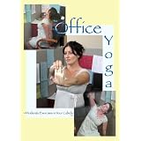 OfficeYoga:ModerateExercisesinYourCubicle