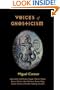 Voices of Gnosticism: Interviews with Elaine Pagels, Marvin Meyer, Bart Ehrman, Bruce Chilton and Other Leading Scholars
