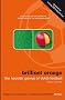 Brilliant Orange: The Neurotic Genius of Dutch Football