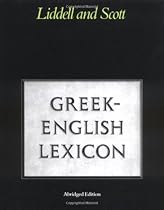 Greek-English Lexicon (Greek and English Edition)