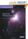 Digital SLR Astrophotography (Practical Amateur Astronomy)