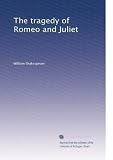The tragedy of Romeo and Juliet