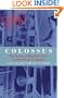 Colossus: The First Electronic Computer (Popular Science)