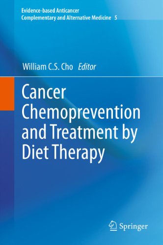 Cancer Chemoprevention and Treatment by Diet Therapy: 5 (Evidence-based Anticancer Complementary and Alternative Medicine)