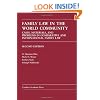 Family Law in the World Community: Cases, Materials, and Problems in Comparative and International Family Law (Carolina Academic Pres Law Casebook Series)
