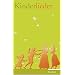 Kinderlieder: Texte und Melodien