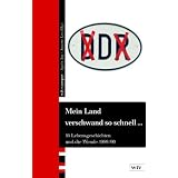 Mein Land verschwand so schnell...: Sechzehn Lebensgeschichten und die Wende 1989/90: 16 Lebensgeschichten und die Wende 1989/90von "Agn�s Arp"