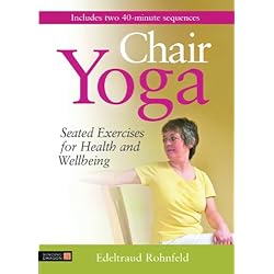 Chair Yoga: Seated Exercises for Health and Wellbeing