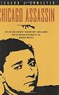 Chicago Assassin: The Life and Legend of "Machine Gun" Jack McGurn and the Chicago Beer Wars of the Roaring Twenties