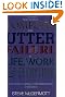 How to be a Complete and Utter Failure in Life, Work and Everything: 44 1/2 Steps to Lasting Underachievement
