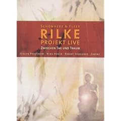 Rilke Projekt Live - Zwischen Tag und Traum