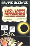 Luci, lampi, rifrazioni e altre lumin...