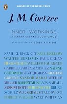 Inner Workings: Literary Essays 2000-2005