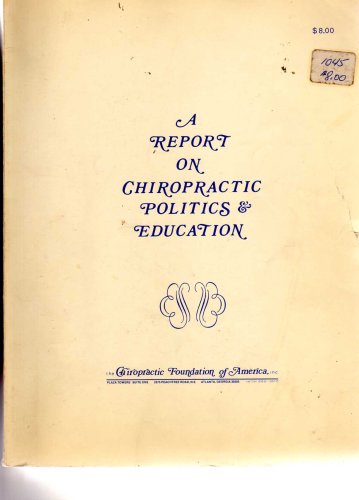 A Report on Chiropractic Politics & Education Book Image