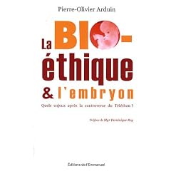 La bio�thique et l'embryon : Quels enjeux apr�s la controverse du T�l�thon ?