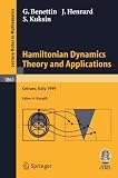 Hamiltonian Dynamics - Theory and Applications: Lectures given at the C.I.M.E. Summer School held in Cetraro, Italy, July 1-10, 1999 (Lecture Notes in Mathematics / C.I.M.E. Foundation Subseries)