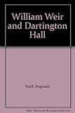 William Weir and Dartington Hall