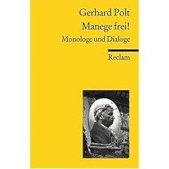 Manege frei!: Monologe und Dialoge