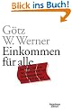 Einkommen f�r alle: Der dm-Chef �ber die Machbarkeit des bedingungslosen Grundeinkommens