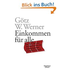 Einkommen f�r alle: Der dm-Chef �ber die Machbarkeit des bedingungslosen Grundeinkommens