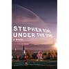 Buy Under the Dome: A Novel by Stephen King [Hardcover]