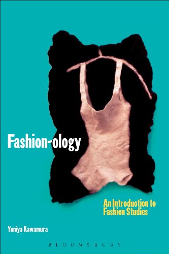 Fashion-ology: An Introduction to Fashion Studies