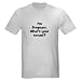 I'm Pregnant. What's your exc Ash Grey T-Shirt Funny Light T-Shirt by CafePress