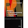 Religion und Weltanschauung in Gesellschaft und Recht: Ein Lexikon f�r Praxis und Wissenschaft