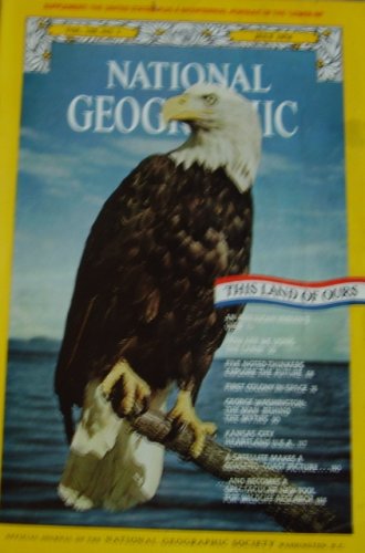 National Geographic Magazine July 1976 This Land of Ours