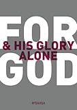 For God and his glory alone : a contribution relating some biblical principles to the situation in Northern Ireland