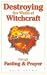 Destroying the Works of Witchcraft Through Fasting & Prayer