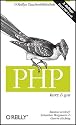PHP kurz und gut (OReillys Taschenbibliothek): Mit Schnellreferenz zu PHP 5