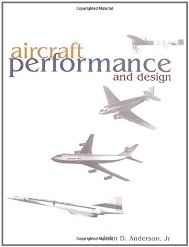Aircraft Performance & Design by Anderson, John (1998) Hardcover