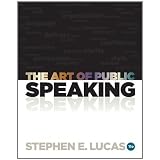 The Art of Public Speaking (Eleventh Edition)