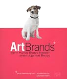 ArtBrands When Dogs Eat Beuys: A Collection by Michael Klant