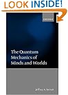 The Quantum Mechanics of Minds and Worlds