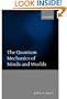 The Quantum Mechanics of Minds and Worlds