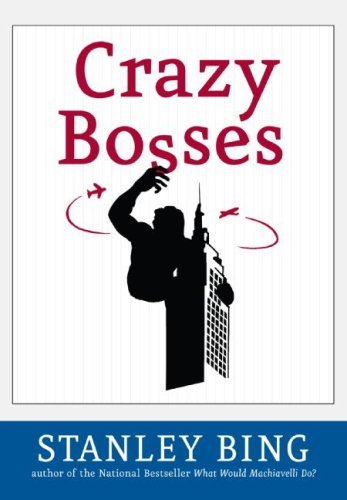 Crazy Bosses.